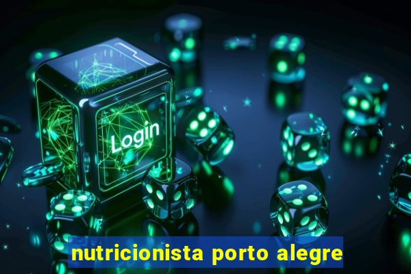 nutricionista porto alegre